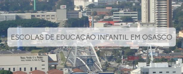 Escolas Particulares de Educação Infantil em Osasco