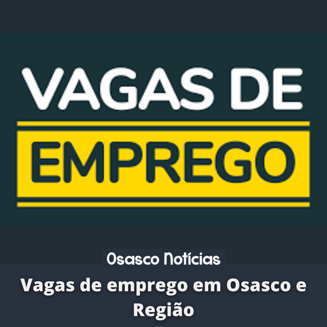 Vagas de emprego em Osasco e Região