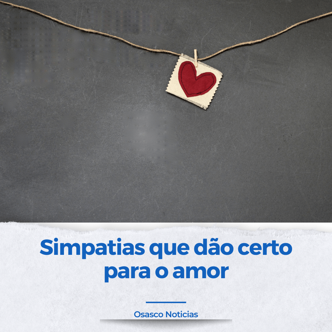 Simpatias que dão certo para o amor