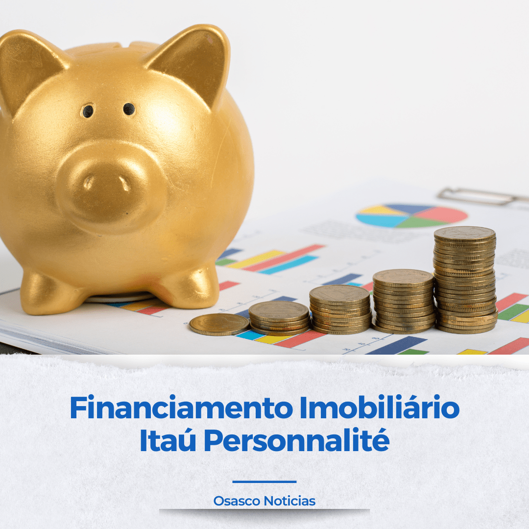 Financiamento Imobiliário Itaú Personnalité