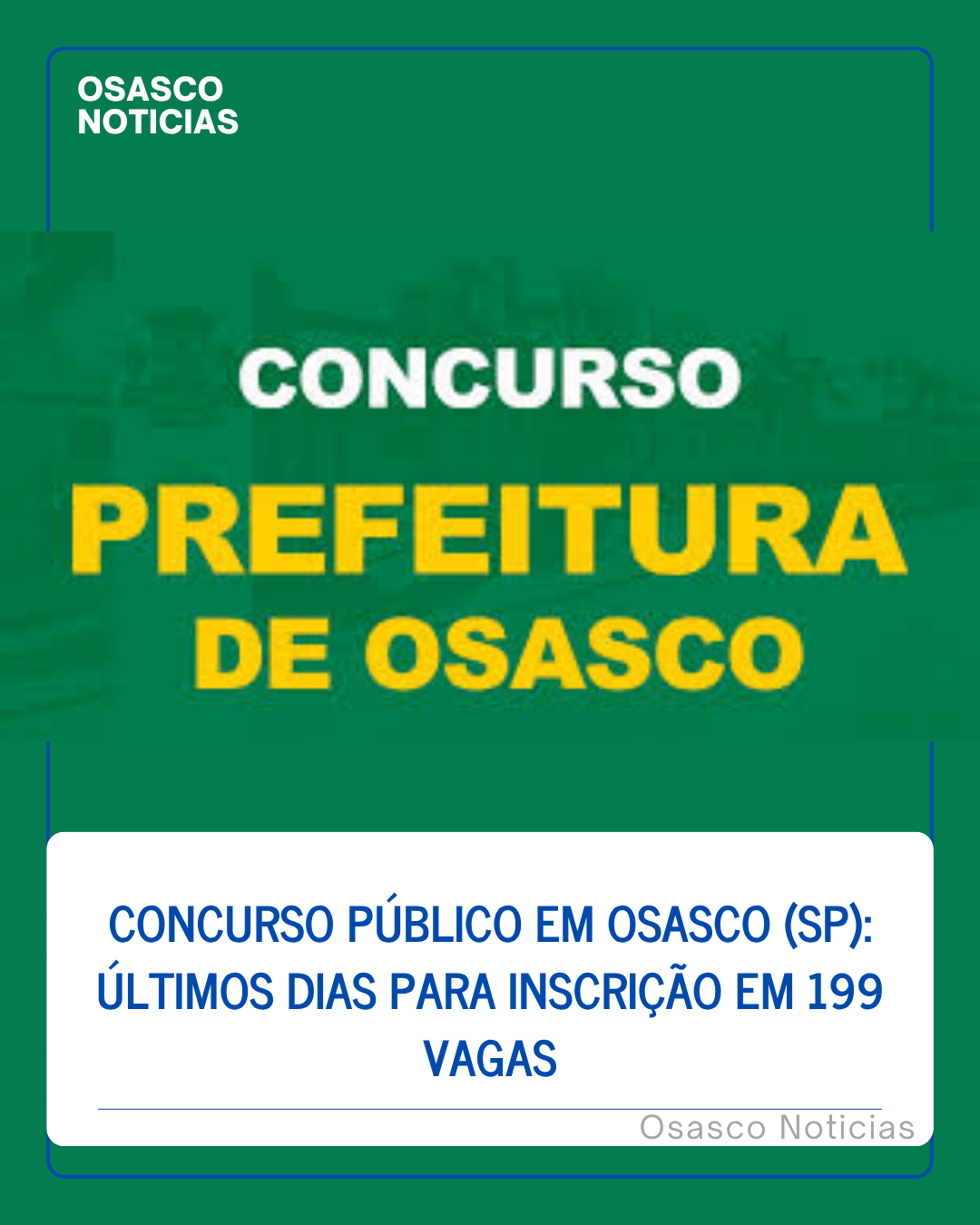 Concurso Público em Osasco (SP): Últimos Dias para Inscrição em 199 Vagas
