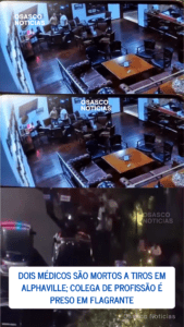 Dois médicos são mortos a tiros em Alphaville; colega de profissão é preso em flagrante – Veja Video