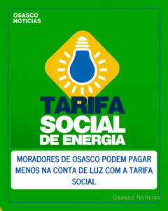 Moradores de Osasco podem pagar menos na conta de luz com a Tarifa Social