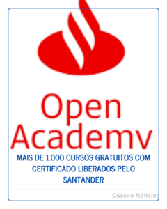 Mais de 1.000 cursos GRATUITOS com CERTIFICADO liberados pelo Santander