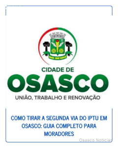 Como tirar a segunda via do IPTU em Osasco: guia completo para moradores