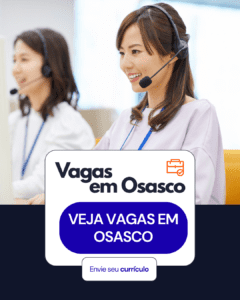 Vaga de Emprego em Osasco: 30 vagas para Operador de Teleatendimento Receptivo (CLT)