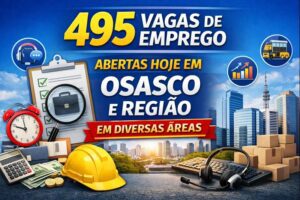 495 vagas de emprego abertas hoje em Osasco e região em diversas áreas