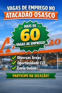 Vagas de Emprego no Atacadão Osasco: Veja Como se Candidatar e Aumentar Suas Chances em 2026