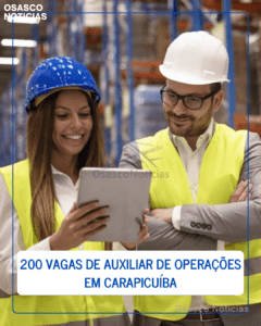 200 vagas de Auxiliar de Operações em Carapicuíba