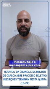 Hospital da Criança e da Mulher de Osasco abre Processo Seletivo com dezenas de cargos; Inscrições terminam AMANHÃ (12/02)