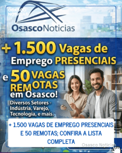 + 1.500 Vagas de Emprego Presenciais e 50 Remotas; Confira a Lista Completa