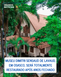 Museu Dimitri Sensaud de Lavaud, em Osasco, será totalmente restaurado após anos fechado