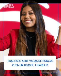 Programa de Estágio Bradesco 2026: Inscrições Abertas para Osasco e Barueri