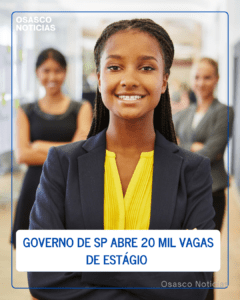 Governo de SP abre 20 mil vagas de estágio remunerado para estudantes do Ensino Médio Técnico; saiba como se inscrever