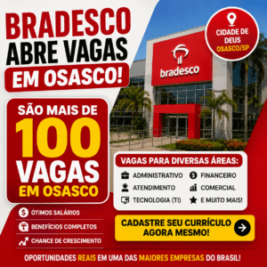 BRADESCO ABRE VAGAS EM OSASCO
