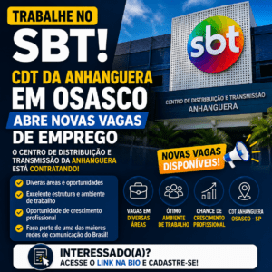 Trabalhe no SBT: CDT da Anhanguera em Osasco abre Novas Vagas de Emprego