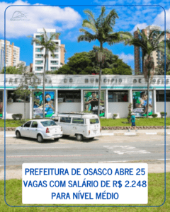 Prefeitura de Osasco abre 25 vagas com salário de R$ 2.248 para nível médio