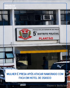 Mulher é presa após atacar namorado com faca em hotel de Osasco