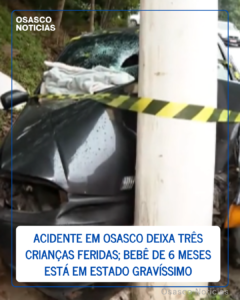 Acidente em Osasco deixa três crianças feridas; bebê de 6 meses está em estado gravíssimo