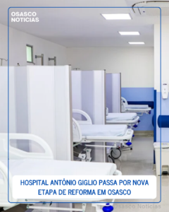 Hospital Antônio Giglio, em Osasco, ganha novo ambulatório e emergência com 12 leitos após reforma