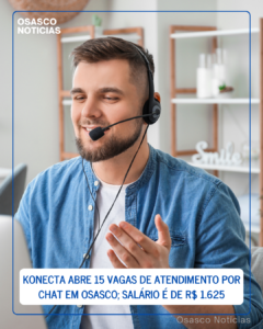Konecta abre 15 vagas de atendimento por chat em Osasco; salário é de R$ 1.625