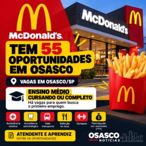 McDonald’s anuncia 55 oportunidades de emprego em Osasco; há vagas para quem ainda estuda